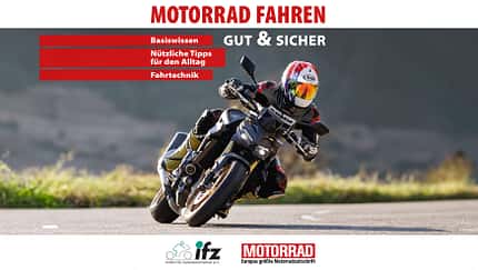 MOTORRAD ifz Motorrad fahren - gut und sicher